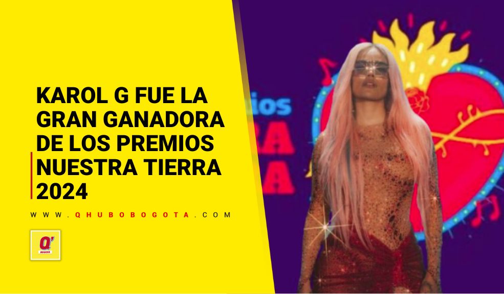 Karol G fue la gran ganadora de los Premios Nuestra Tierra 2024