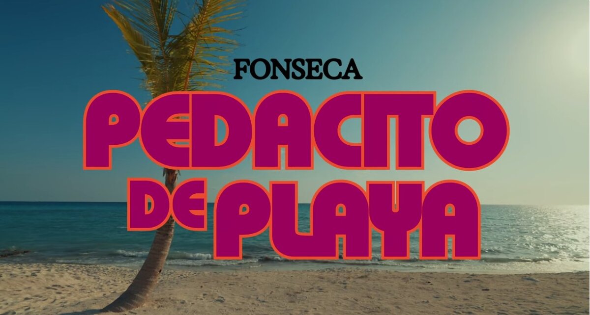 Fonseca estrena 'Pedacito de Playa', un merengue grabado en República Dominicana La canción es una mezcla entre la letra romántica; a la que nos tiene acostumbrados el cantante y un ritmo alegre que resaltan la güira, la tambora y el acordeón típicos del merengue dominicano.