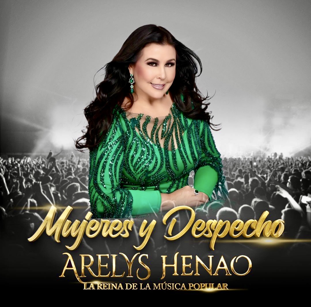 Arelys Henao presenta nueva versión de 'Mujeres y Despecho' Esta nueva interpretación en vivo está disponible en todas las plataformas digitales y será presentada muy pronto en México.